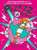 Cover: Pizazz vs Perfecto: Volume 3 - Simon & Schuster Childrens Books