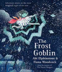 Enlarge image Cover: The Frost Goblin - Simon & Schuster Childrens Books