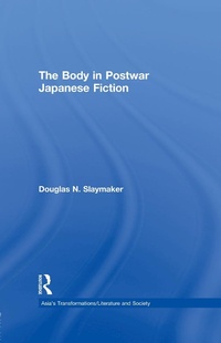 Enlarge image Cover: The Body in Postwar Japanese Fiction - Routledge