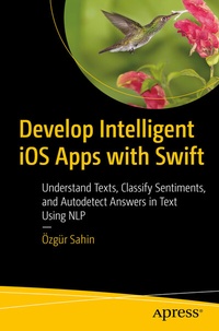 Abbildung von: Develop Intelligent iOS Apps with Swift - Apress
