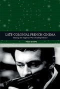 Cover: Late-colonial French Cinema - Edinburgh University Press