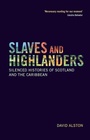 Cover: Slaves and Highlanders - Edinburgh University Press