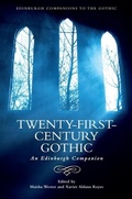 Cover: Twenty-First-Century Gothic - Edinburgh University Press