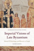 Cover: Imperial Visions of Late Byzantium - Edinburgh University Press