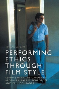 Enlarge image Cover: Performing Ethics Through Film Style - Edinburgh University Press