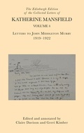 Cover: The Edinburgh Edition of the Collected Letters of Katherine Mansfield, Volume 4 - Edinburgh University Press