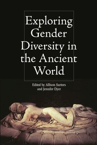 Enlarge image Cover: Exploring Gender Diversity in the Ancient World - Edinburgh University Press
