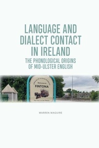 Enlarge image Cover: Language and Dialect Contact in Ireland - Edinburgh University Press