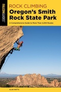 Cover: Rock Climbing Oregon's Smith Rock State Park - Falcon Guides