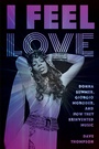 Cover: I Feel Love - Backbeat Books