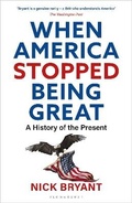 Cover: When America Stopped Being Great - Bloomsbury Continuum