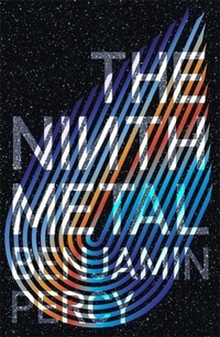Enlarge image Cover: The Ninth Metal - Hodder Paperback