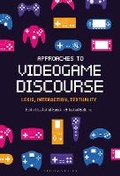 Cover: Approaches to Videogame Discourse - Bloomsbury Academic USA