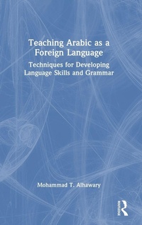 Enlarge image Cover: Teaching Arabic as a Foreign Language - Routledge