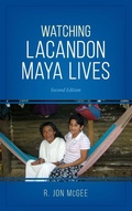 Cover: Watching Lacandon Maya Lives - Rowman & Littlefield Publishers
