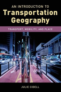 Enlarge image Cover: An Introduction to Transportation Geography - Rowman & Littlefield Publishers