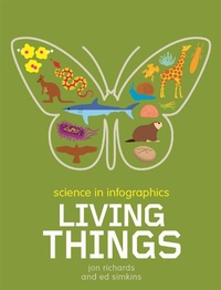 Enlarge image Cover: Science in Infographics: Living Things - Wayland