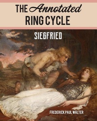 Enlarge image Cover: The Annotated Ring Cycle - Rowman & Littlefield Publishers