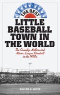 Cover: The Best Little Baseball Town in the World - Rowman & Littlefield Publishers
