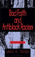 Cover: Bad Faith and Antiblack Racism - Rowman & Littlefield Publishers
