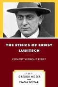 Cover: The Ethics of Ernst Lubitsch - Rowman & Littlefield Publishers