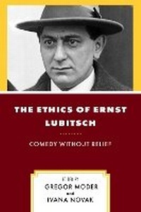 Enlarge image Cover: The Ethics of Ernst Lubitsch - Rowman & Littlefield Publishers