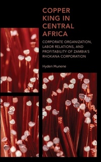 Abbildung von: Copper King in Central Africa - Rowman & Littlefield Publishers