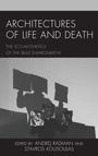 Cover: Architectures of Life and Death - Rowman & Littlefield Publishers