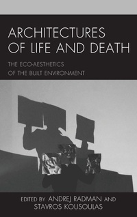 Enlarge image Cover: Architectures of Life and Death - Rowman & Littlefield Publishers