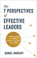 Cover: The 7 Perspectives of Effective Leaders - A Proven Framework for Improving Decisions and Increasing Your Influence - Baker Books, a division of Baker Publishing Group
