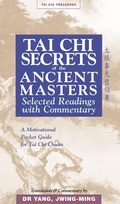 Cover: Tai Chi Secrets of the Ancient Masters - YMAA Publication Center