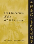 Cover: Tai Chi Secrets of the Wu & Li Styles - YMAA Publication Center