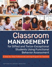 Enlarge image Cover: Classroom Management for Gifted and Twice-Exceptional Students Using Functional Behavior Assessment - Prufrock Press