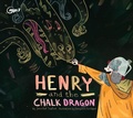 Cover: Henry and the Chalk Dragon - Oasis Audio