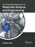 Cover: An Integrated Approach to Materials Science and Engineering - NY Research Press