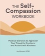 Cover: The Self-Compassion Workbook - Callisto Media Inc.