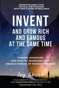 Enlarge image Cover: Invent And Grow Rich And Famous At The Same Time - Author Academy Elite