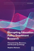 Cover: Disrupting Education Policy Enactment Research - Dio Press Inc