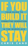 Cover: If You Build It They Will Stay - Author Academy Elite