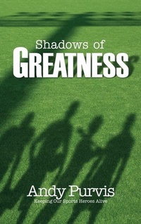 Abbildung von: Shadows of Greatness - Xulon Press