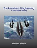 Cover: The Evolution of Engineering in the 20th Century - Norton Associates LLC