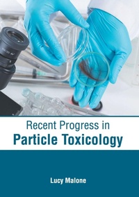 Enlarge image Cover: Recent Progress in Particle Toxicology - HAYLE MEDICAL