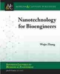 Cover: Nanotechnology for Bioengineers - Morgan & Claypool Publishers