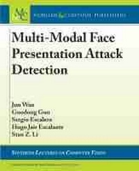 Abbildung von: Multi-Modal Face Presentation Attack Detection - Morgan & Claypool Publishers