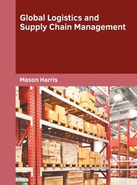 Enlarge image Cover: Global Logistics and Supply Chain Management - Willford Press