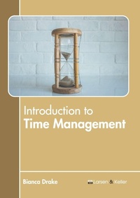 Abbildung von: Introduction to Time Management - Larsen and Keller Education