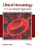 Cover: Clinical Hematology: A Case-Based Approach - HAYLE MEDICAL