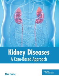 Enlarge image Cover: Kidney Diseases: A Case-Based Approach - HAYLE MEDICAL