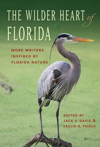 Abbildung von: The Wilder Heart of Florida - University Press of Florida