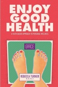 Cover: Enjoy Good Health - Sartoris Literary Group